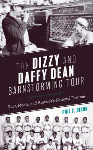 DIZZY AMP DAFFY DEAN BARNSTORM TCB de Phil S. Dixon