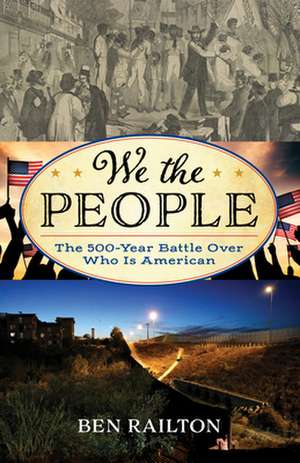 WE THE PEOPLE THE 500 YEAR BATCB de Ben Railton