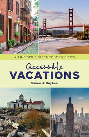 ACCESSIBLE VACATIONSINSIDER 1CB de Simon J. Hayhoe