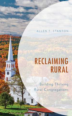 Reclaiming Rural de Allen T. Stanton