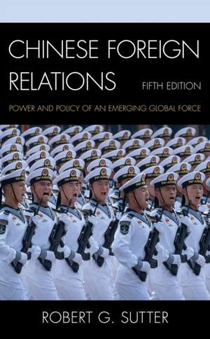 Chinese Foreign Relations de Robert G. Sutter