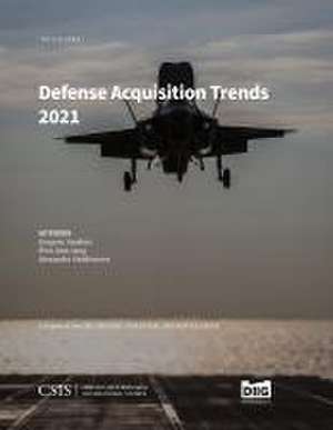 Defense Acquisition Trends 2021 de Gregory Sanders