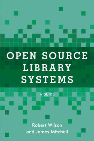 Open Source Library Systems de Robert Wilson