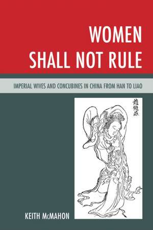 Women Shall Not Rule de Keith McMahon