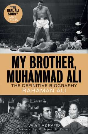 My Brother, Muhammad Ali de Rahaman Ali