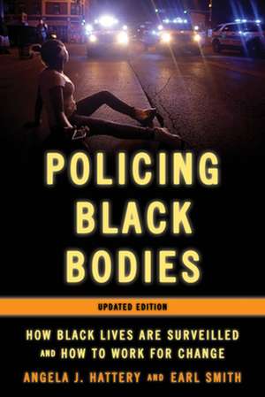 POLICING BLACK BODIES UPDATED de Earl Smith