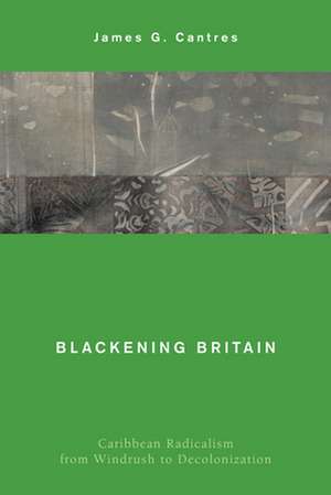 Blackening Britain de James G. Cantres