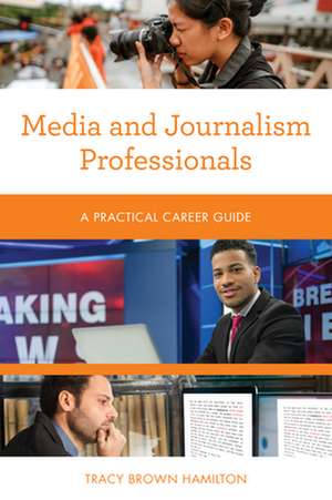 Media and Journalism Professionals de Tracy Brown Hamilton