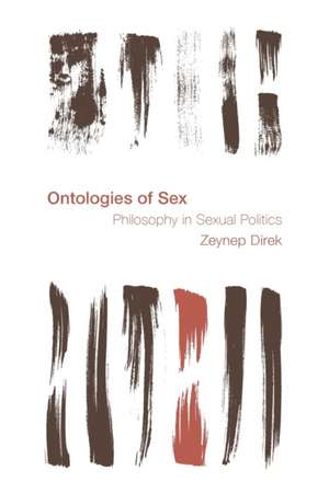 Direk, Z: Ontologies of Sex de Zeynep Direk