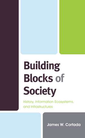 Building Blocks of Society de James W. Cortada