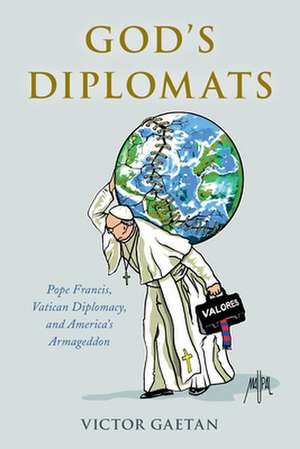 God's Diplomats de Victor Gaetan