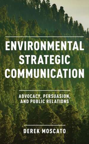 Environmental Strategic Communication de Derek Moscato