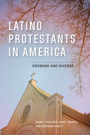 Latino Protestants in America de Gerardo Marti