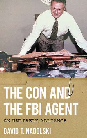 Con and the FBI Agent de David Nadolski