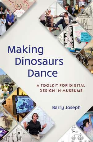 Joseph, B: Making Dinosaurs Dance de Barry Joseph