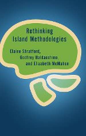 Rethinking Island Methodologies de Elaine Stratford