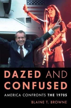 Dazed and Confused de Blaine T. Browne