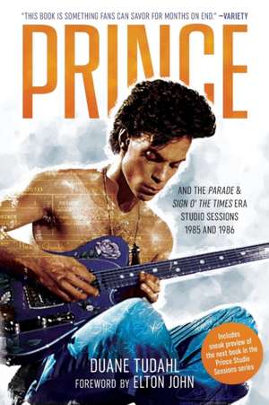 Prince and the Parade and Sign O' The Times Era Studio Sessions de Duane Tudahl