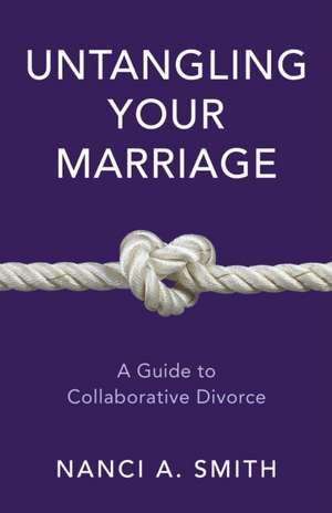 Smith, N: Untangling Your Marriage de Nanci A.JD Smith