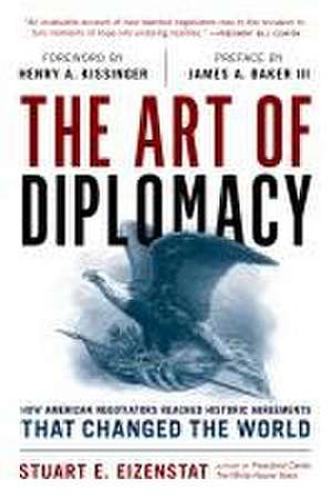 The Art of Diplomacy de Stuart E. Eizenstat