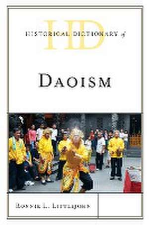 Littlejohn, R: Historical Dictionary of Daoism de Ronnie L. Littlejohn