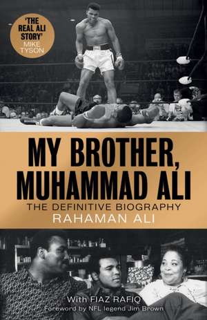 My Brother, Muhammad Ali de Rahaman Ali