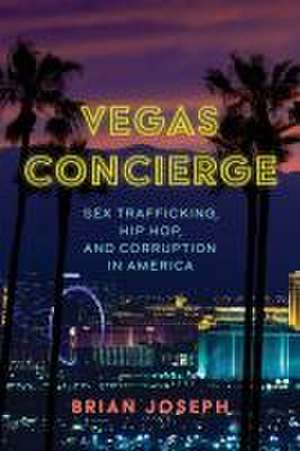 Vegas Concierge de Brian Joseph