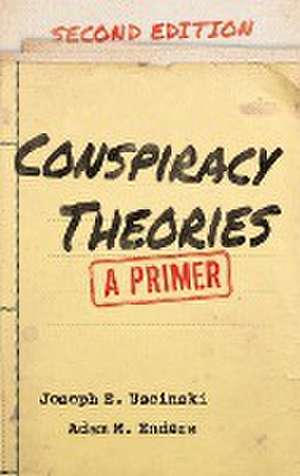 Conspiracy Theories de Joseph E. Uscinski