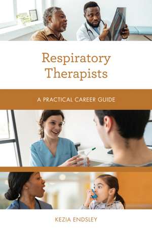 Respiratory Therapists de Kezia Endsley