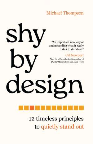 Shy by Design de Michael Thompson
