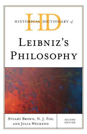 Historical Dictionary of Leibniz's Philosophy de Stuart Brown