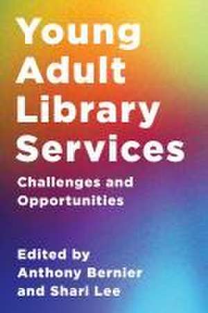 Young Adult Library Services de Anthony Bernier