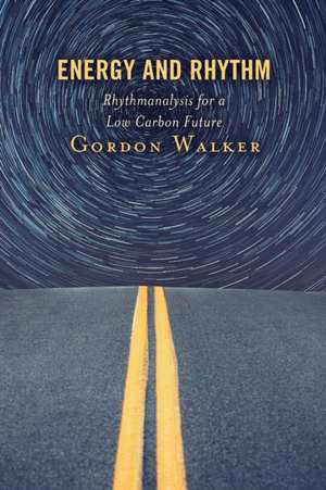 Energy and Rhythm de Gordon Walker