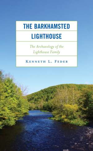 Feder, K: Barkhamsted Lighthouse de Kenneth L. Feder