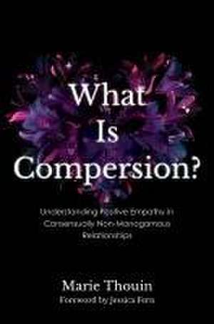 What Is Compersion? de Marie Thouin