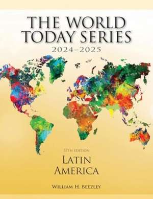 Latin America 2024-2025 de William H. Beezley