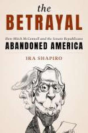 The Betrayal de Ira Shapiro