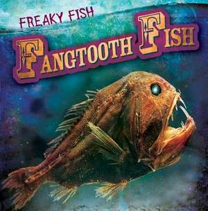 Fangtooth Fish de Kristen Rajczak Nelson