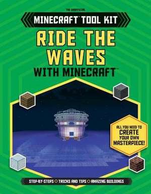 Ride the Waves with Minecraft de Davey, Joey