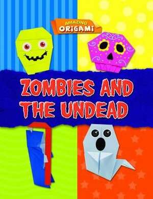 Zombies and the Undead de Joe Fullman