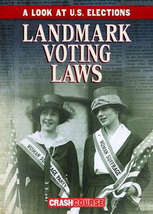 Landmark Voting Laws de Kathryn Wesgate