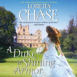 A Duke in Shining Armor: Difficult Dukes de Loretta Lynda Chase