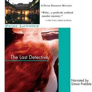 The Last Detective de Peter Lovesey