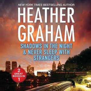 Shadows in the Night & Never Sleep with Strangers de Heather Graham