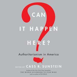 Can It Happen Here?: Authoritarianism in America de Bruce Ackerman