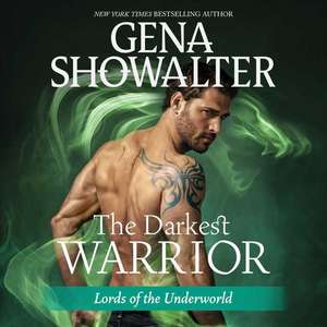 The Darkest Warrior de Gena Showalter