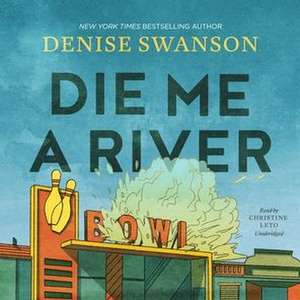 Die Me a River de Denise Swanson