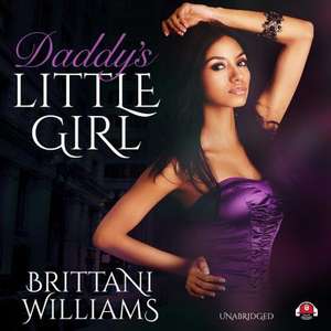 Daddy's Little Girl de Brittani Williams