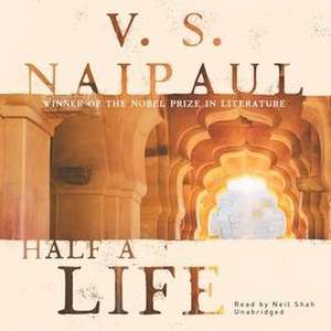 Half a Life de V. S. Naipaul