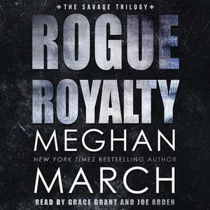 Rogue Royalty: An Anti-Heroes Collection Novel de Meghan March